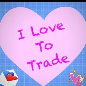 Would love to trade!